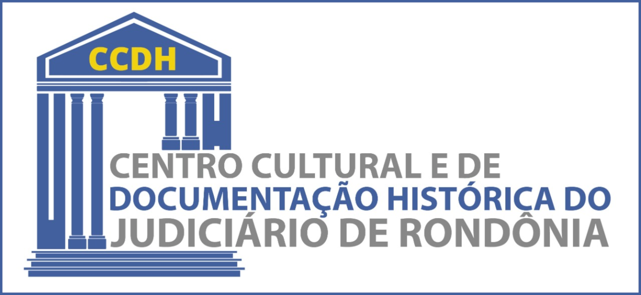 Ir para Centro Cultural, de Documentação Histórica e de Memória do Poder Judiciário do Estado de Rondônia